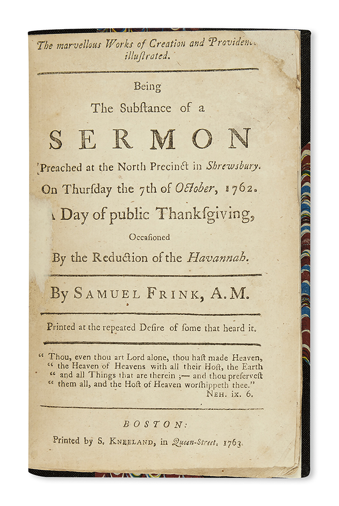 (COLONIAL WARS.) Frink, Samuel. The Marvelous Works of Creation . . . a Sermon . . . Occasioned by the Reduction of the Havannah.